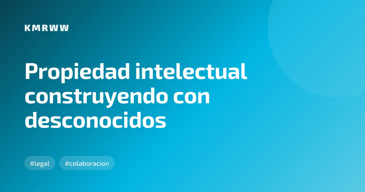 Propiedad intelectual construyendo con desconocidos