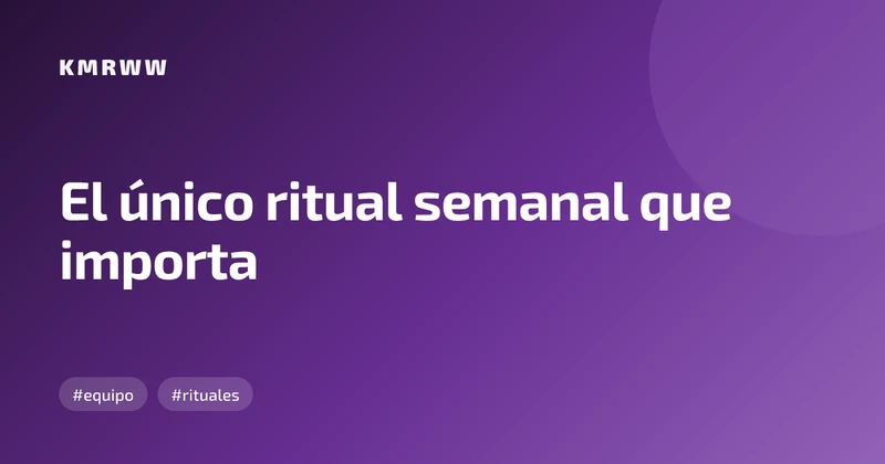 El único ritual semanal que importa